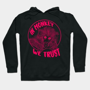 Its In Monkey We Trust Hoodie